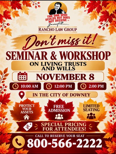 Flyer for the November 8 seminar in Downey on living trusts and wills
